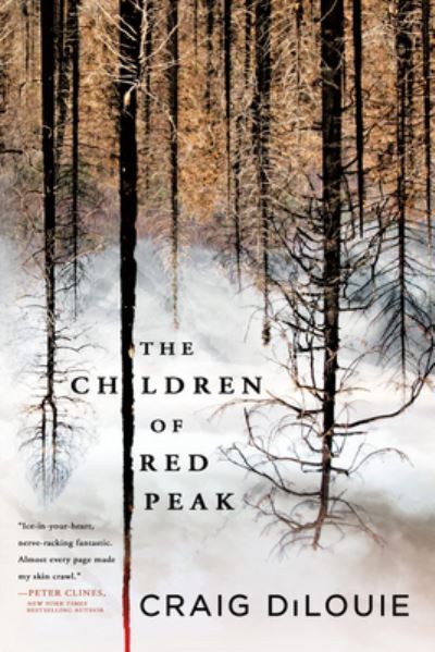 The Children of Red Peak - Craig DiLouie - Böcker - Little, Brown & Company - 9780316428132 - 11 mars 2021