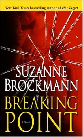 Cover for Suzanne Brockmann · Breaking Point (Troubleshooters, Book 9) (Paperback Book) (2006)