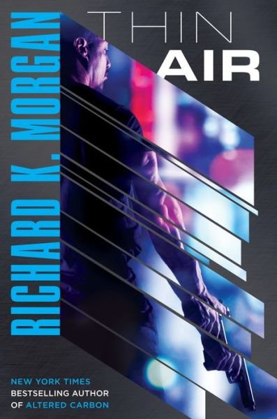 Cover for Richard K. Morgan · Thin Air: A Novel (Paperback Book) (2019)