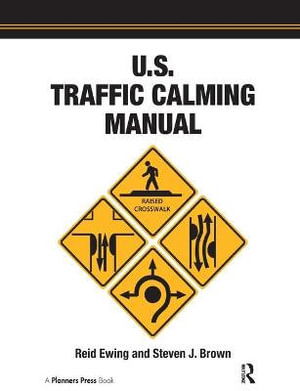 Cover for Reid Ewing · U.S. Traffic Calming Manual (Paperback Book) (2019)