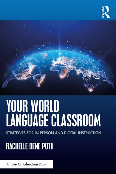 Cover for Rachelle Dene Poth · Your World Language Classroom: Strategies for In-Person and Digital Instruction (Paperback Book) (2021)