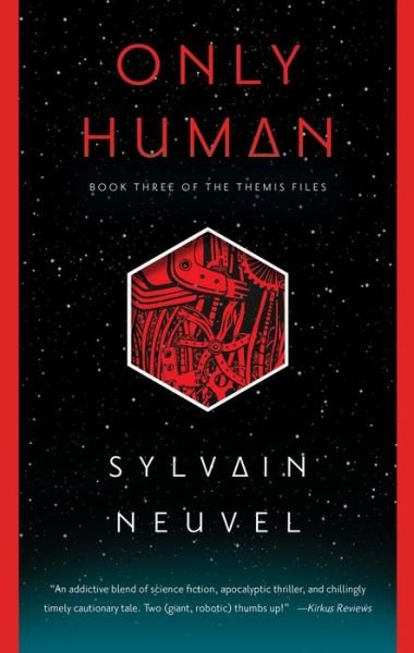 Cover for Sylvain Neuvel · Only Human - The Themis Files (Paperback Book) (2019)