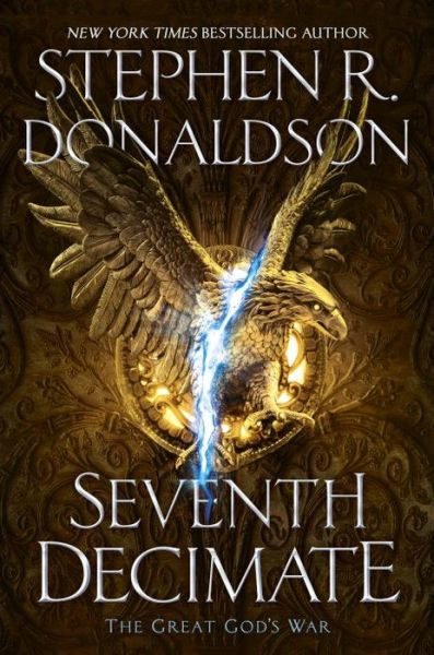 Cover for Stephen R. Donaldson · Seventh Decimate - The Great God's War (Hardcover Book) [First edition. edition] (2017)