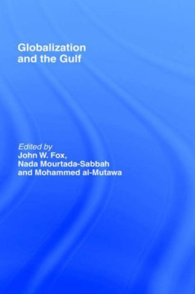 Cover for John Fox · Globalization and the Gulf (Hardcover bog) (2006)