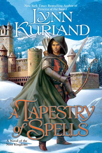 A Tapestry Of Spells: A Novel of the Nine Kingdoms - Lynn Kurland - Boeken - Penguin Putnam Inc - 9780425232132 - 5 januari 2010