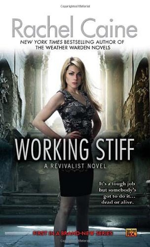 Cover for Rachel Caine · Working Stiff (Revivalist, Book 1) (Paperback Book) (2011)