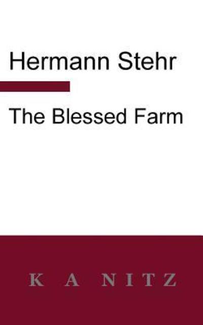 Cover for Hermann Stehr · The Blessed Farm (Paperback Book) (2017)