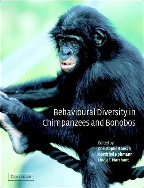 Cover for Marchant, Linda (Miami University) · Behavioural Diversity in Chimpanzees and Bonobos (Paperback Book) (2002)