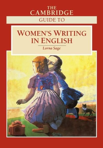 The Cambridge Guide to Women's Writing in English - Germaine Greer - Boeken - Cambridge University Press - 9780521668132 - 30 september 1999