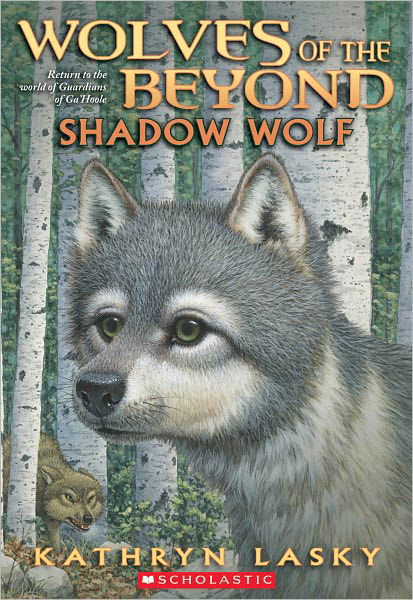 Wolves of the Beyond #2: Shadow Wolf - Kathryn Lasky - Böcker - Scholastic Press - 9780545093132 - 1 november 2011