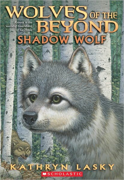 Cover for Kathryn Lasky · Wolves of the Beyond #2: Shadow Wolf (Paperback Bog) [Reprint edition] (2011)