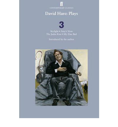 Cover for David Hare · David Hare Plays 3: Skylight; Amy’s View; The Judas Kiss; My Zinc Bed (Pocketbok) [Main edition] (2008)