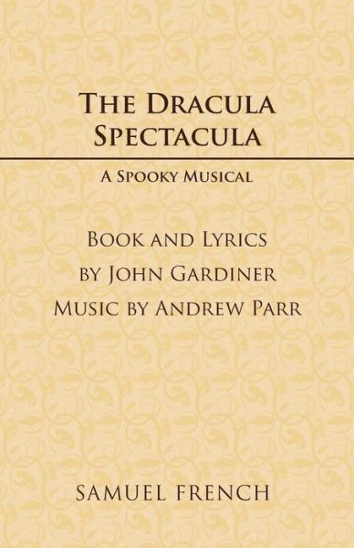 Cover for John Gardiner · Dracula Spectacula (Libretto) - Acting Edition S. (Pocketbok) [New edition] (1982)