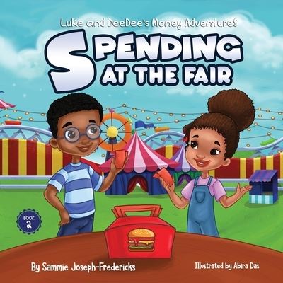 Cover for Sammie Joseph-Fredericks · Spending At the Fair (Paperback Book) (2020)