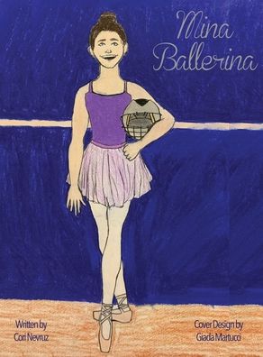 Cover for Cori Nevruz · Mina Ballerina (Gebundenes Buch) (2021)