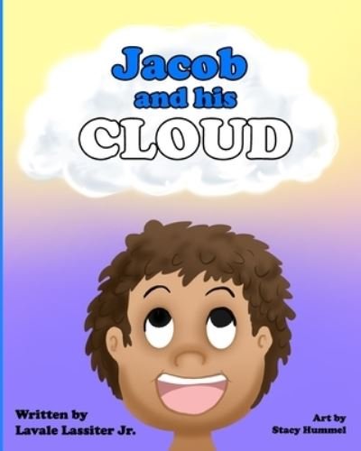 Cover for Lavale Lassiter Jr · Jacob and His Cloud (Pocketbok) (2021)