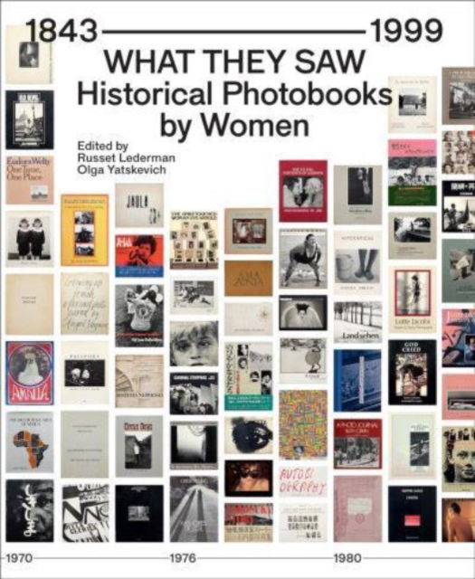 What They Saw - Historical Photobooks By Women 1843-1999 -  - Livres - 10x10 Photobooks, Inc - 9780578932132 - 15 octobre 2024