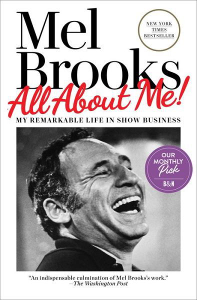 All About Me!: My Remarkable Life in Show Business - Mel Brooks - Libros - Random House Publishing Group - 9780593159132 - 1 de noviembre de 2022