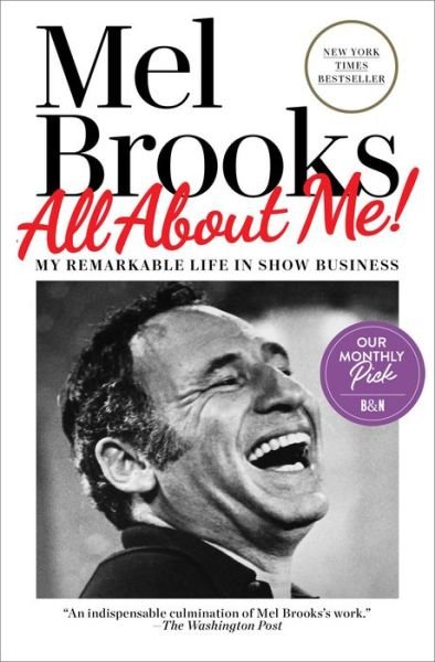 All About Me!: My Remarkable Life in Show Business - Mel Brooks - Bøger - Random House Publishing Group - 9780593159132 - 1. november 2022