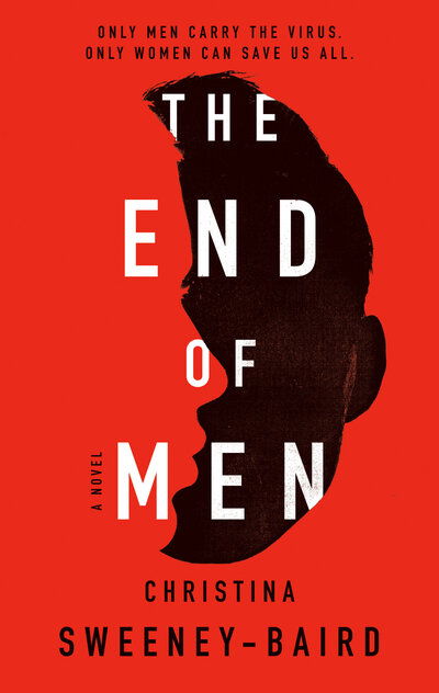 Cover for Christina Sweeney-Baird · End of Men (Book) (2021)