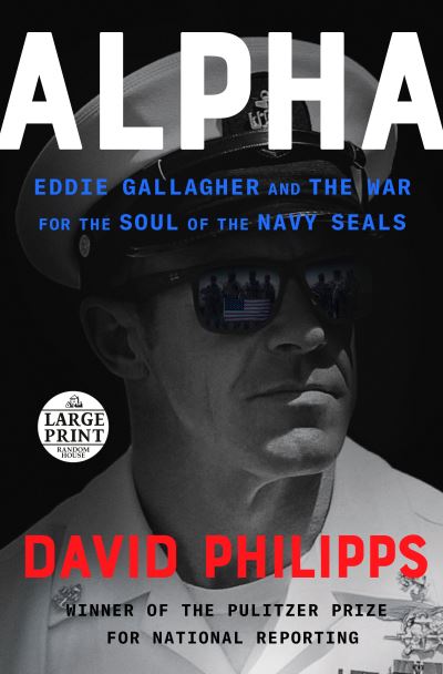 Cover for David Philipps · Alpha: Eddie Gallagher and the War for the Soul of the Navy SEALs (Paperback Book) (2021)