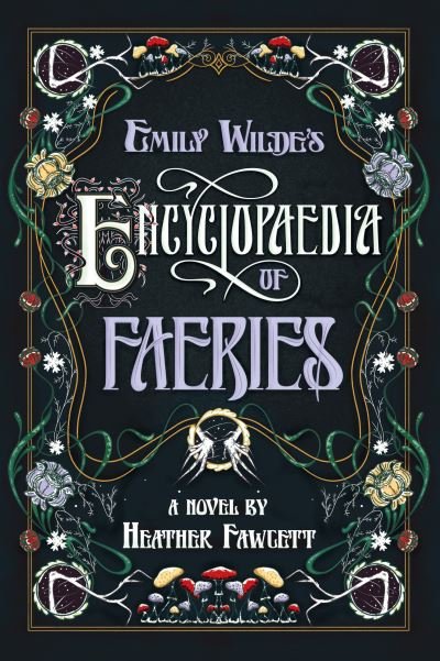 Cover for Heather Fawcett · Emily Wilde's Encyclopaedia of Faeries - Emily Wilde (Hardcover bog) (2023)