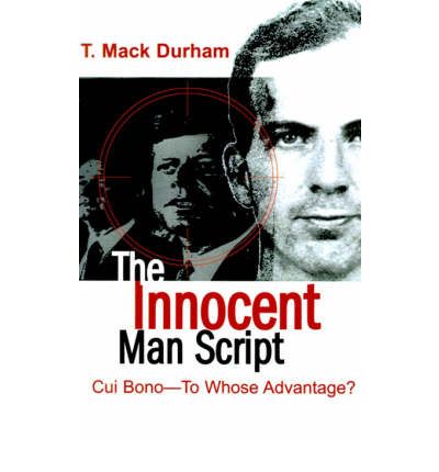 The Innocent Man Script: Cui Bono-to Whose Advantage? - T. Mack Durham - Books - iUniverse - 9780595100132 - October 1, 2000