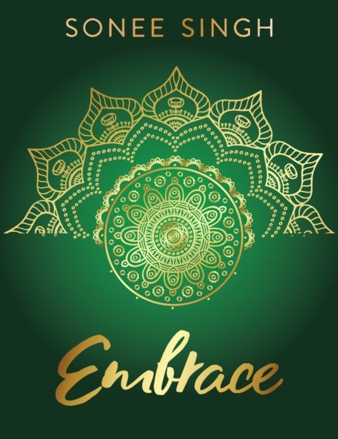 Cover for Sonee Singh · Embrace (Hardcover Book) (2022)