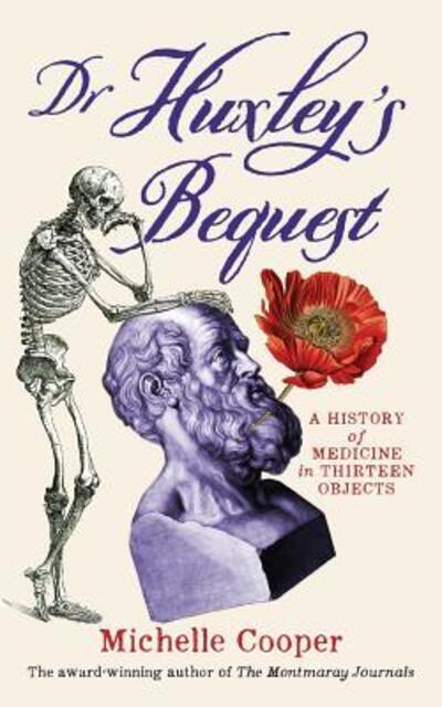 Dr Huxley's Bequest - Michelle Cooper - Boeken - Michelle Cooper - 9780648165132 - 15 januari 2018