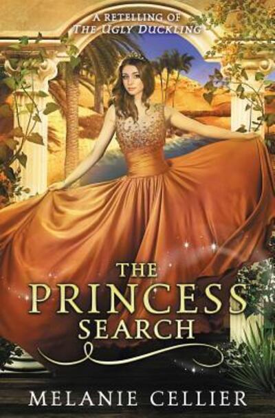 Cover for Melanie Cellier · The Princess Search: A Retelling of The Ugly Duckling - Four Kingdoms (Paperback Book) (2019)