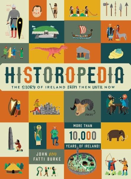 Cover for Kathi Burke · Historopedia - The Story of Ireland From Then Until Now (Gebundenes Buch) (2016)