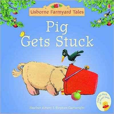 Farmyard Tales Stories Pig Gets Stuck - Farmyard Tales - Heather Amery - Livros - Usborne Publishing Ltd - 9780746063132 - 28 de janeiro de 2005