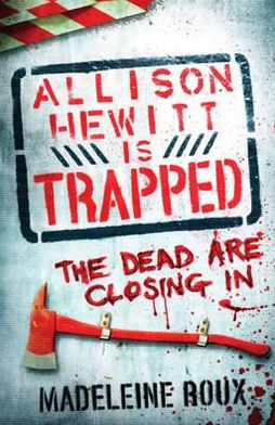 Cover for Madeleine Roux · Allison Hewitt is Trapped (Paperback Book) (2011)