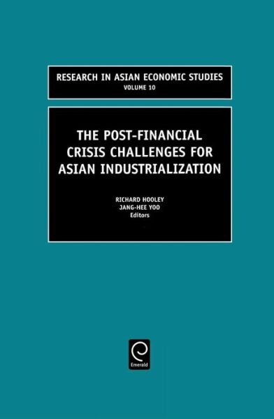 Cover for The Post Financial Crisis Challenges for Asian Industrialization - Research in Asian Economic Studies (Hardcover Book) (2002)