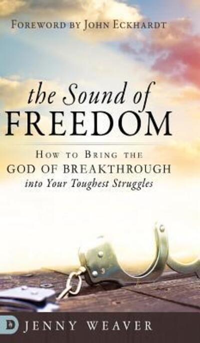 Cover for Jenny Weaver · The Sound of Freedom (Hardcover Book) (2019)