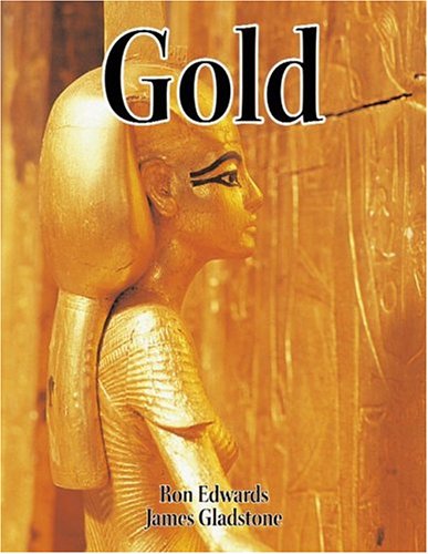 Cover for James Gladstone · Gold (Rocks, Minerals, and Resources) (Hardcover Book) (2004)