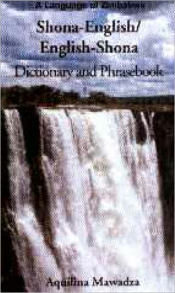 Shona-English / English-Shona Dictionary and Phrasebook - Aquilina Mawadza - Books - Hippocrene Books Inc.,U.S. - 9780781808132 - April 13, 2000