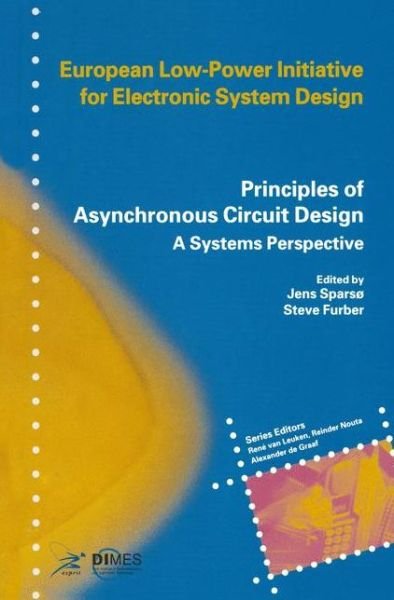 Jens Spars · Principles of Asynchronous Circuit Design: A Systems Perspective (Hardcover Book) [2002 edition] (2001)