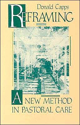 Cover for Donald Capps · Reframing: A New Method in Pastoral Care (Taschenbuch) (1990)