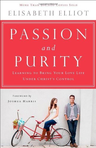 Passion and Purity: Learning to Bring Your Love Life Under Christ's Control - Elisabeth Elliot - Bøker - Baker Publishing Group - 9780800723132 - 1. juli 2013