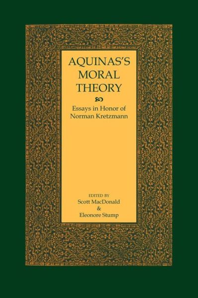 Cover for Scott Macdonald · Aquinas's Moral Theory: Essays in Honor of Norman Kretzmann (Paperback Book) (2008)