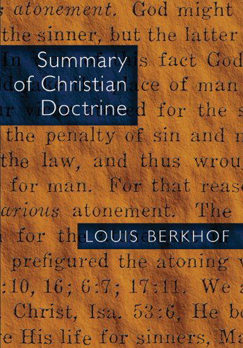 Cover for Louis Berkhof · Summary of Christian Doctrine (Pocketbok) (1938)