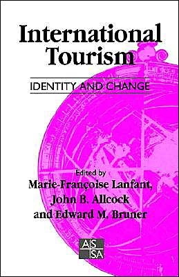 Cover for Marie-fancoise Lanfant · International Tourism: Identity and Change - Sage Studies in International Sociology (Paperback Book) (1995)