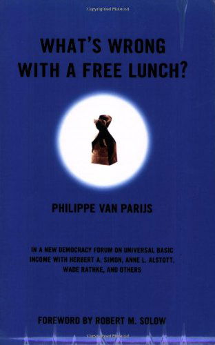 Cover for Philippe Van Parijs · What's Wrong With a Free Lunch? - New Democracy Forum (Paperback Bog) [First edition] (2001)