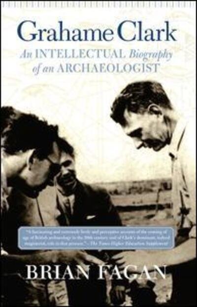 Cover for Brian Fagan · Grahame Clark: An Intellectual Biography Of An Archaeologist (Paperback Book) (2003)