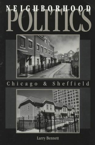 Cover for Larry Bennett · Neighborhood Politics: Chicago and Sheffield (Paperback Book) (1997)