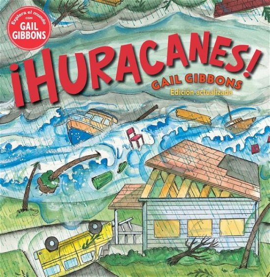 !Huracanes! - Gail Gibbons - Książki - HOLIDAY HOUSE INC - 9780823452132 - 4 stycznia 2022