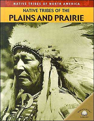Cover for Michael Johnson · Native Tribes of the Plains and Prairie (Native Tribes of North America) (Gebundenes Buch) (2004)