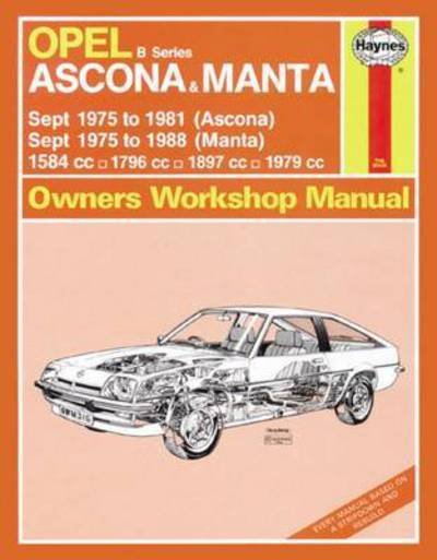 Cover for Haynes Publishing · Opel Ascona &amp; Manta (B Series) (Sept 75 - 88) Haynes Repair Manual (Paperback Bog) (2013)