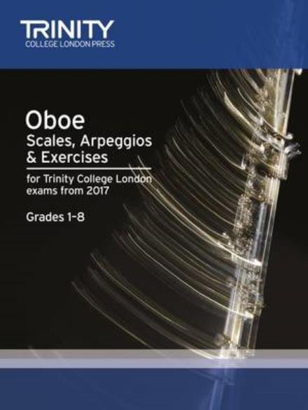 Cover for Aa.vv. · Oboe Scales, Arpeggios &amp; Exercises Grades 1 to 8 from 2017 (Sheet music) (2016)